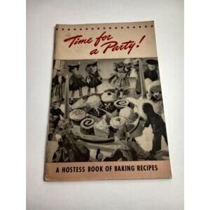 Vintage Cook Book Time For a Party A Hostess Book of Baking Recipes (bb2)